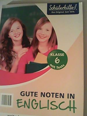 Bild des Verk�ufers f�r Sch�lerhilfe! Gute Noten in Englisch Klasse 6 zum Verkauf von ANTIQUARIAT F�RDEBUCH Inh.Michael Simon