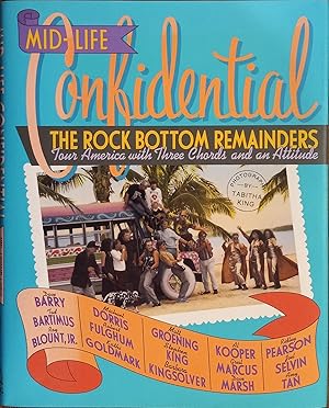 Imagen del vendedor de Mid-Life Confidential: The Rock Bottom Remainders Tour America with Three Chords and an Attitude a la venta por The Book House, Inc.  - St. Louis