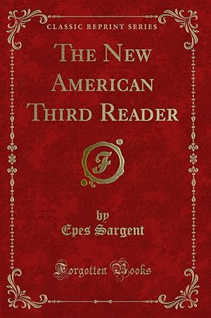 Seller image for The New American Third Reader (Classic Reprint) for sale by Forgotten Books