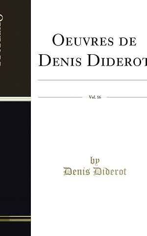 Seller image for Oeuvres de Denis Diderot, Vol. 16: Dictionnaire Encyclop dique, Tome IV for sale by Forgotten Books