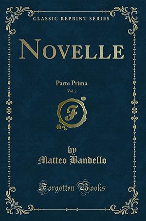 Seller image for Novelle, Vol. 2: Parte Prima (Classic Reprint) for sale by Forgotten Books