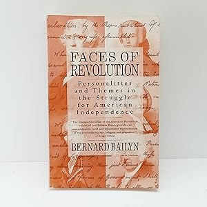 Seller image for Faces of Revolution: Personalities Themes in the Struggle for American Independence for sale by Cat On The Shelf