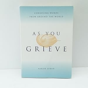 Imagen del vendedor de As You Grieve: Consoling Words from Around the World a la venta por Cat On The Shelf