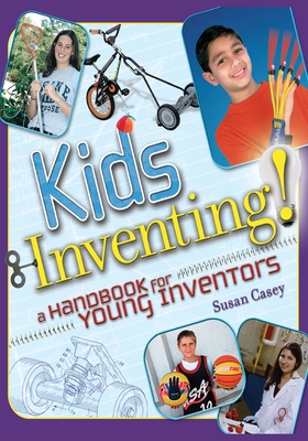 Seller image for Kids Inventing!: A Handbook for Young Inventors (Paperback or Softback) for sale by BargainBookStores