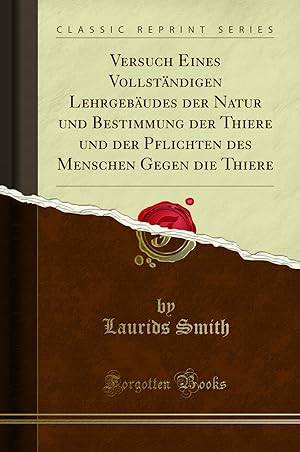 Seller image for Versuch Eines Vollständigen Lehrgebäudes der Natur und Bestimmung der Thiere for sale by Forgotten Books