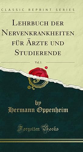 Bild des Verkufers fr Lehrbuch der Nervenkrankheiten für  rzte und Studierende, Vol. 1 zum Verkauf von Forgotten Books