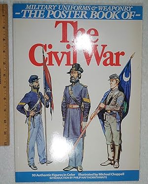 Seller image for The Civil War The Posterbook of Military Uniforms & Weaponry for sale by Dilly Dally
