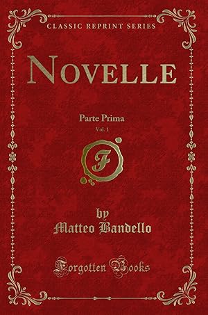 Seller image for Novelle, Vol. 1: Parte Prima (Classic Reprint) for sale by Forgotten Books
