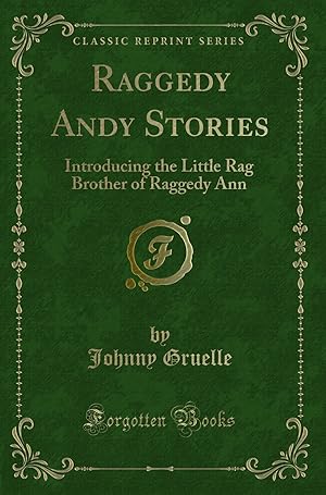 Seller image for Raggedy Andy Stories: Introducing the Little Rag Brother of Raggedy Ann for sale by Forgotten Books
