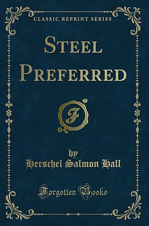 Seller image for Steel Preferred (Classic Reprint) for sale by Forgotten Books