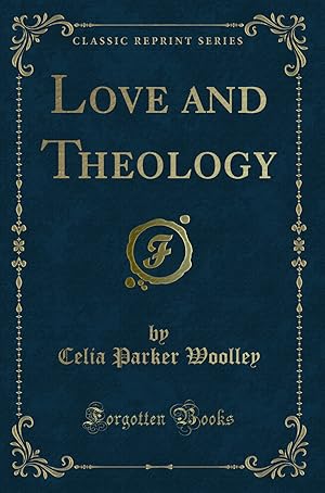 Seller image for Love and Theology (Classic Reprint) for sale by Forgotten Books