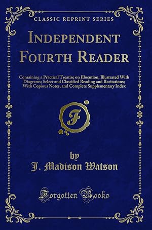 Seller image for Independent Fourth Reader (Classic Reprint) for sale by Forgotten Books