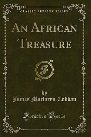 Bild des Verkufers fr An African Treasure (Classic Reprint) zum Verkauf von Forgotten Books