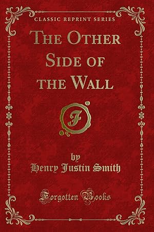 Seller image for The Other Side of the Wall (Classic Reprint) for sale by Forgotten Books