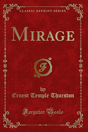 Imagen del vendedor de Mirage (Classic Reprint) a la venta por Forgotten Books