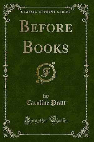 Immagine del venditore per Before Books (Classic Reprint) venduto da Forgotten Books