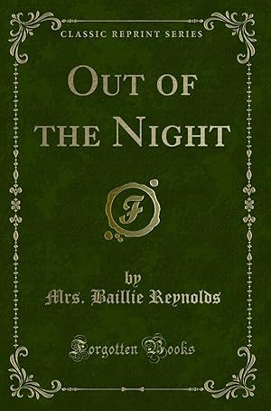 Seller image for Out of the Night (Classic Reprint) for sale by Forgotten Books