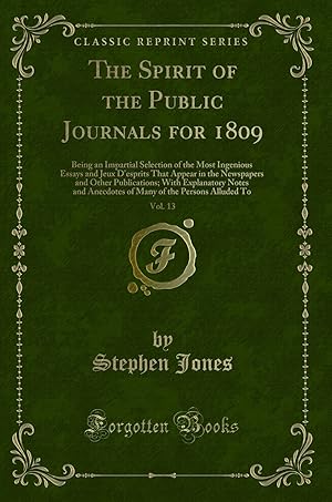 Seller image for The Spirit of the Public Journals for 1809, Vol. 13 (Classic Reprint) for sale by Forgotten Books