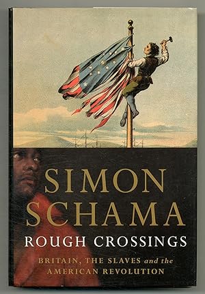 Bild des Verkufers fr Rough Crossings: Britain, the Slaves and the American Revolution zum Verkauf von Between the Covers-Rare Books, Inc. ABAA
