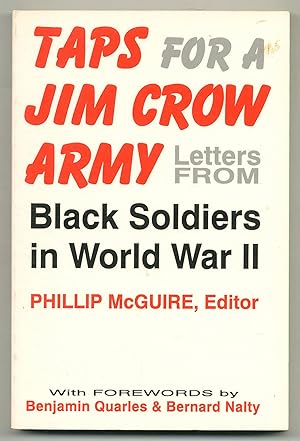 Bild des Verkufers fr Taps for a Jim Crow Army: Letters from Black Soldiers in World War II zum Verkauf von Between the Covers-Rare Books, Inc. ABAA