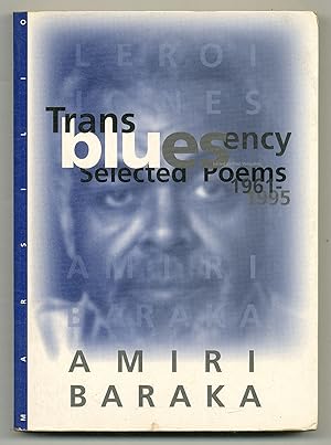 Bild des Verkufers fr Transbluesency: The Selected Poems of Amiri Baraka / LeRoi Jones (1961-1995) zum Verkauf von Between the Covers-Rare Books, Inc. ABAA