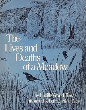 Image du vendeur pour The Lives and Deaths of a Meadow mis en vente par Ken Sanders Rare Books, ABAA