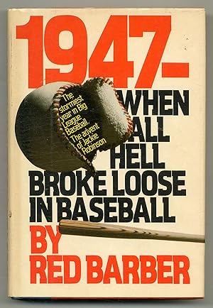 Immagine del venditore per 1947: When All Hell Broke Loose in Baseball venduto da Between the Covers-Rare Books, Inc. ABAA