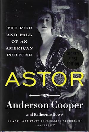 Astor: The Rise and Fall of an American Fortune