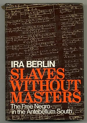 Bild des Verkufers fr Slaves Without Masters: The Free Negro in the Antebellum South zum Verkauf von Between the Covers-Rare Books, Inc. ABAA