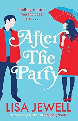 Seller image for After the Party: The page-turning sequel to Ralph  s Party from the bestselling author for sale by WeBuyBooks