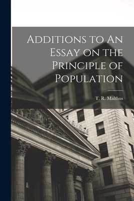 Seller image for Additions to An Essay on the Principle of Population (Paperback or Softback) for sale by BargainBookStores