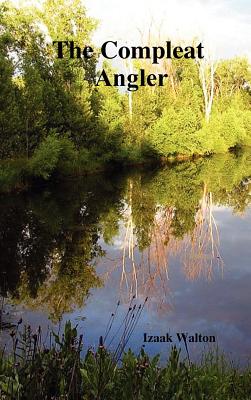 Image du vendeur pour The Compleat Angler (Hardback or Cased Book) mis en vente par BargainBookStores