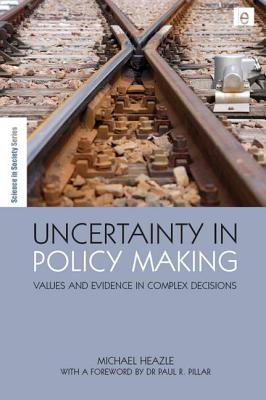 Seller image for Uncertainty in Policy Making: Values and Evidence in Complex Decisions (Paperback or Softback) for sale by BargainBookStores