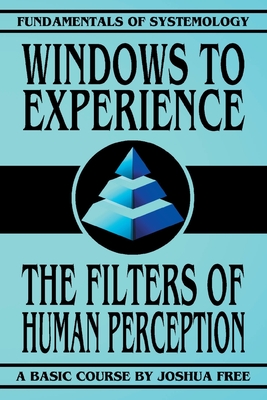 Bild des Verkufers fr Windows to Experience: The Filters of Human Perception (Paperback or Softback) zum Verkauf von BargainBookStores