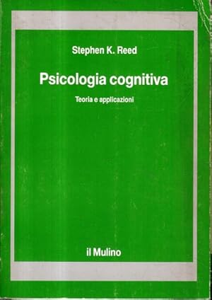 Image du vendeur pour Psicologia cognitiva. Teoria e applicazioni. mis en vente par FIRENZELIBRI SRL