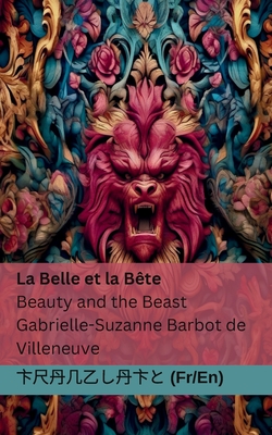 Bild des Verkufers fr La Belle et la B�te / Beauty and the Beast: Tranzlaty Fran�ais English (Paperback or Softback) zum Verkauf von BargainBookStores