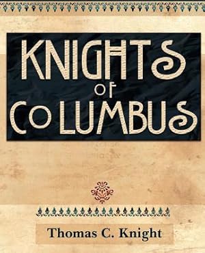 Image du vendeur pour Knights of Columbus (1920) (Paperback or Softback) mis en vente par BargainBookStores