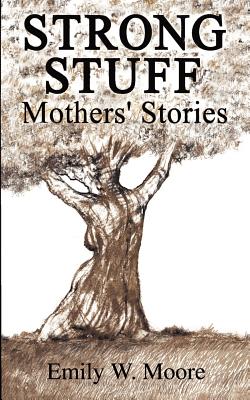 Seller image for Strong Stuff: Mothers' Stories (Paperback or Softback) for sale by BargainBookStores