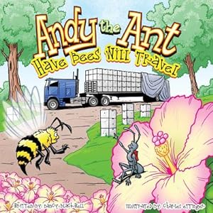 Seller image for Andy the Ant: Have Bees Will Travel (Paperback or Softback) for sale by BargainBookStores
