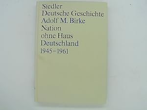 Bild des Verkufers fr Nation ohne Haus: Deutschland 1945-1961 zum Verkauf von Das Buchregal GmbH