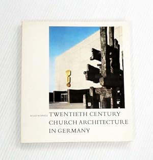 Twentieth Century Church Architecture In Germany: Documentation, Presentation, Interpretation