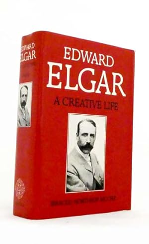 Edward Elgar : A Creative Life