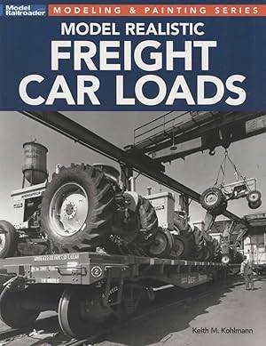 Model Railroader Books: Modeling & Painting Series 'Model Realistic Freight Car Loads'