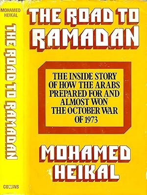 Immagine del venditore per The Road to Ramadan: The Inside Story of How the Arabs Prepared For and Almost Won the October War of 1973 venduto da D. A. Horn Books