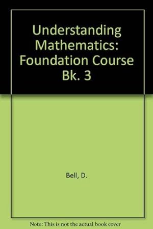 Bild des Verkufers fr Understanding Mathematics 3 Pupil's Book: Foundation Course: Bk. 3 zum Verkauf von WeBuyBooks 2