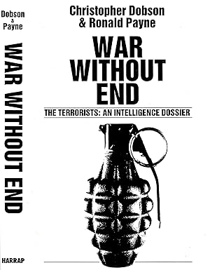 Bild des Verkufers fr WAR WITHOUT END The Terrorists: An Intelligence Dossier zum Verkauf von D. A. Horn Books