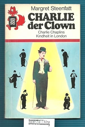 Seller image for Charlie der Clown : Charlie Chaplins Kindheit in London for sale by BOOKSTALLblog