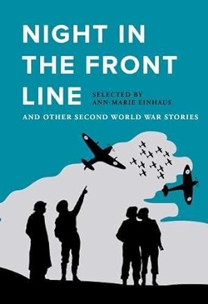 Bild des Verkufers fr Night in the Front Line and Other Second World War Stories zum Verkauf von WeBuyBooks