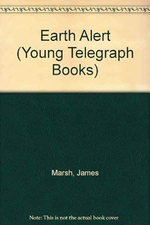 Bild des Verkufers fr Earth Alert (Young Telegraph Books) zum Verkauf von WeBuyBooks