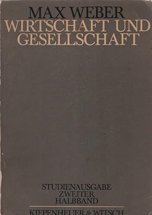 Bild des Verkufers fr Wirtschaft und Gesellschaft: Grundriss der verstehenden Soziologie; Teil: 2. Halbband. zum Verkauf von Schrmann und Kiewning GbR